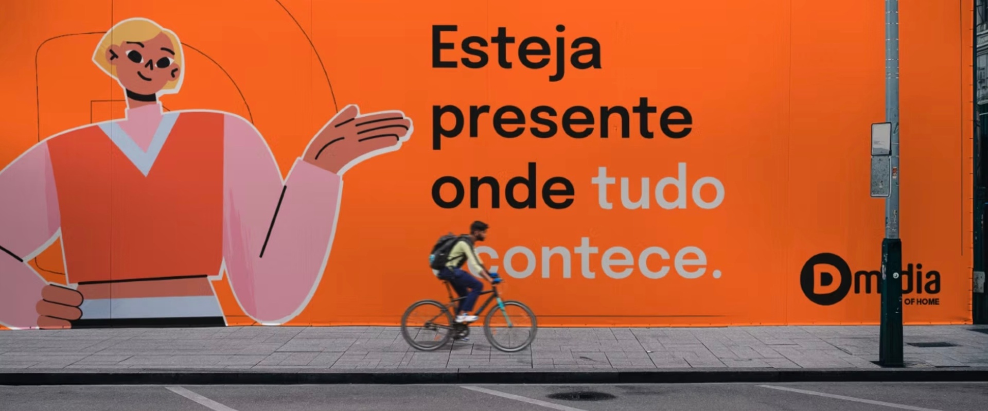 Case Dmídia — Esteja presente